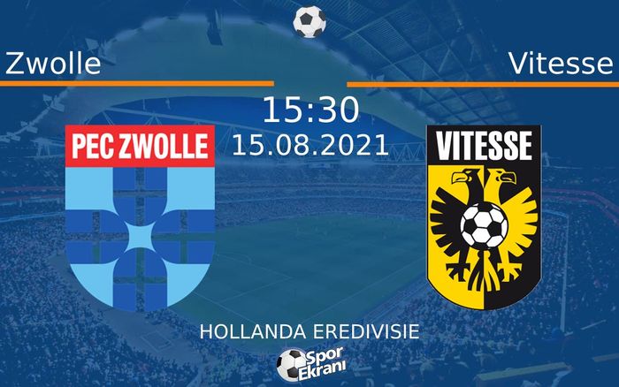 15 Ağustos 2021 Zwolle vs Vitesse maçı Hangi Kanalda Saat Kaçta Yayınlanacak? 15 Ağustos 2021 Zwolle vs Vitesse maçı Hangi Kanalda Saat Kaçta Yayınlanacak?