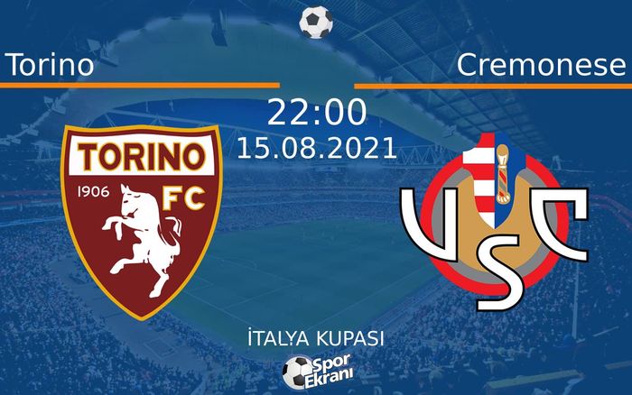 15 Ağustos 2021 Torino vs Cremonese maçı Hangi Kanalda Saat Kaçta Yayınlanacak? 15 Ağustos 2021 Torino vs Cremonese maçı Hangi Kanalda Saat Kaçta Yayınlanacak?