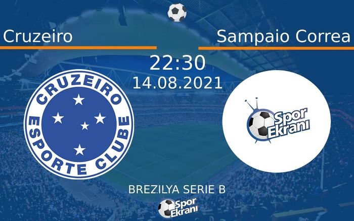 14 Ağustos 2021 Cruzeiro vs Sampaio Correa maçı Hangi Kanalda Saat Kaçta Yayınlanacak? 14 Ağustos 2021 Cruzeiro vs Sampaio Correa maçı Hangi Kanalda Saat Kaçta Yayınlanacak?