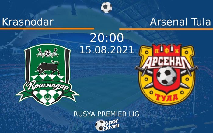 15 Ağustos 2021 Krasnodar vs Arsenal Tula maçı Hangi Kanalda Saat Kaçta Yayınlanacak? 15 Ağustos 2021 Krasnodar vs Arsenal Tula maçı Hangi Kanalda Saat Kaçta Yayınlanacak?