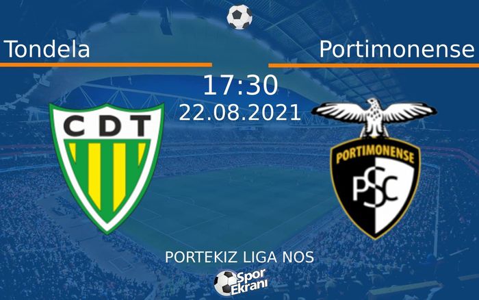 22 Ağustos 2021 Tondela vs Portimonense maçı Hangi Kanalda Saat Kaçta Yayınlanacak? 22 Ağustos 2021 Tondela vs Portimonense maçı Hangi Kanalda Saat Kaçta Yayınlanacak?