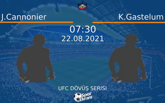 22 Ağustos 2021 J.Cannonier vs K.Gastelum maçı Hangi Kanalda Saat Kaçta Yayınlanacak? 22 Ağustos 2021 J.Cannonier vs K.Gastelum maçı Hangi Kanalda Saat Kaçta Yayınlanacak?