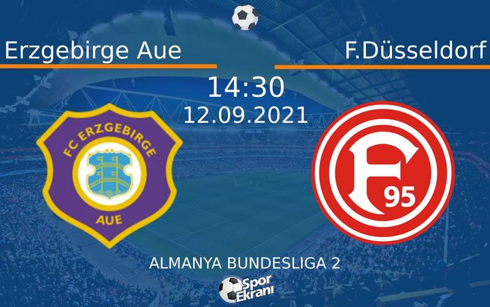 12 Eylül 2021 Erzgebirge Aue vs F.Düsseldorf maçı Hangi Kanalda Saat Kaçta Yayınlanacak? 12 Eylül 2021 Erzgebirge Aue vs F.Düsseldorf maçı Hangi Kanalda Saat Kaçta Yayınlanacak?