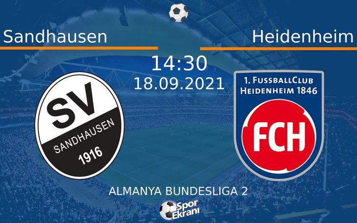 18 Eylül 2021 Sandhausen vs Heidenheim maçı Hangi Kanalda Saat Kaçta Yayınlanacak? 18 Eylül 2021 Sandhausen vs Heidenheim maçı Hangi Kanalda Saat Kaçta Yayınlanacak?