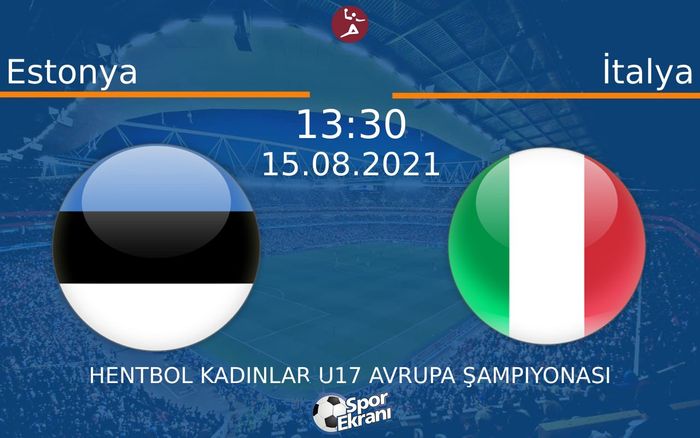 15 Ağustos 2021 Estonya vs İtalya maçı Hangi Kanalda Saat Kaçta Yayınlanacak? 15 Ağustos 2021 Estonya vs İtalya maçı Hangi Kanalda Saat Kaçta Yayınlanacak?