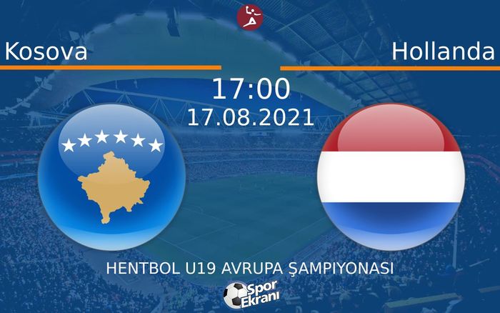 17 Ağustos 2021 Kosova vs Hollanda maçı Hangi Kanalda Saat Kaçta Yayınlanacak? 17 Ağustos 2021 Kosova vs Hollanda maçı Hangi Kanalda Saat Kaçta Yayınlanacak?