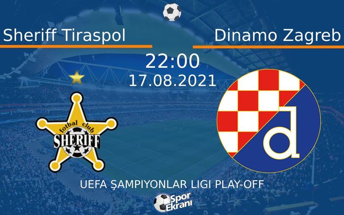17 Ağustos 2021 Sheriff Tiraspol vs Dinamo Zagreb maçı Hangi Kanalda Saat Kaçta Yayınlanacak? 17 Ağustos 2021 Sheriff Tiraspol vs Dinamo Zagreb maçı Hangi Kanalda Saat Kaçta Yayınlanacak?
