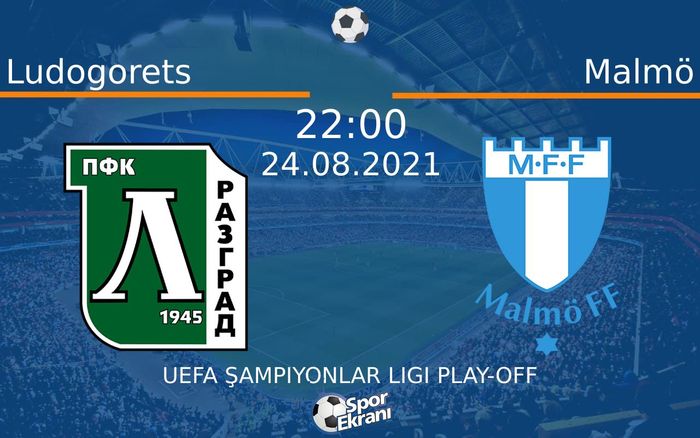 24 Ağustos 2021 Ludogorets vs Malmö maçı Hangi Kanalda Saat Kaçta Yayınlanacak? 24 Ağustos 2021 Ludogorets vs Malmö maçı Hangi Kanalda Saat Kaçta Yayınlanacak?