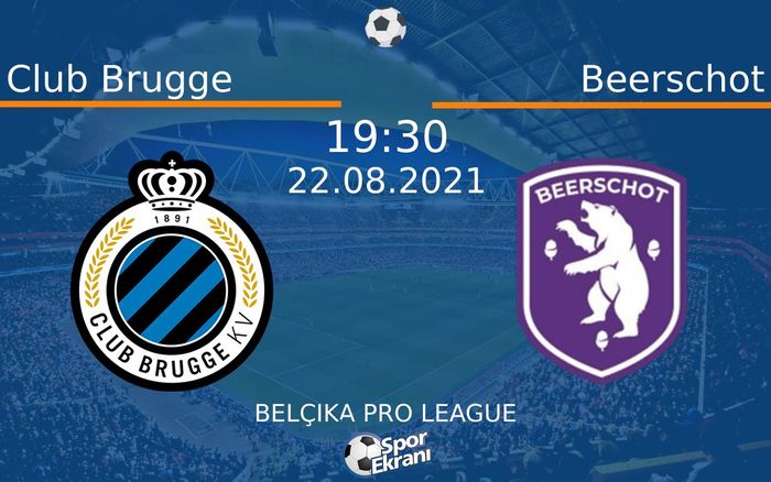 22 Ağustos 2021 Club Brugge vs Beerschot maçı Hangi Kanalda Saat Kaçta Yayınlanacak? 22 Ağustos 2021 Club Brugge vs Beerschot maçı Hangi Kanalda Saat Kaçta Yayınlanacak?