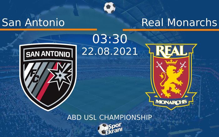 22 Ağustos 2021 San Antonio vs Real Monarchs maçı Hangi Kanalda Saat Kaçta Yayınlanacak? 22 Ağustos 2021 San Antonio vs Real Monarchs maçı Hangi Kanalda Saat Kaçta Yayınlanacak?