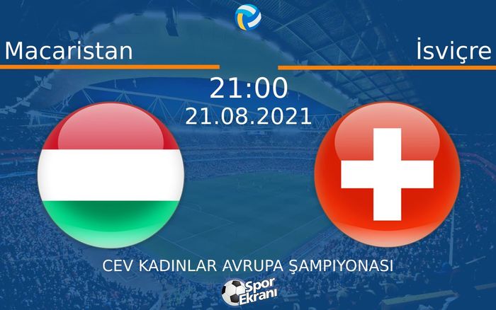 21 Ağustos 2021 Macaristan vs İsviçre maçı Hangi Kanalda Saat Kaçta Yayınlanacak? 21 Ağustos 2021 Macaristan vs İsviçre maçı Hangi Kanalda Saat Kaçta Yayınlanacak?