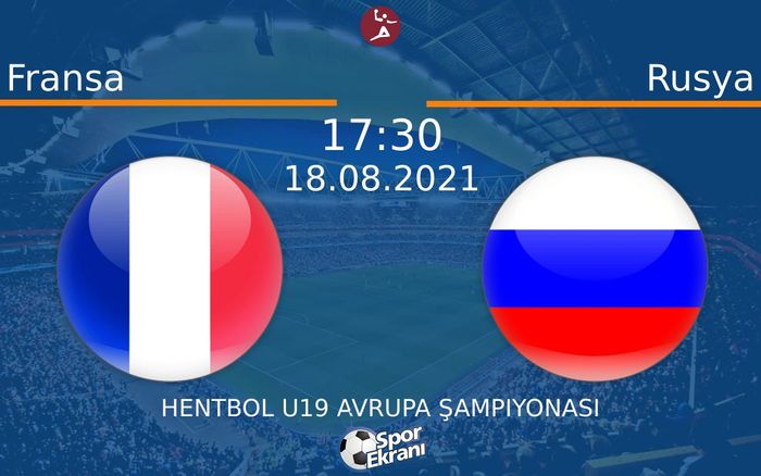 18 Ağustos 2021 Fransa vs Rusya maçı Hangi Kanalda Saat Kaçta Yayınlanacak? 18 Ağustos 2021 Fransa vs Rusya maçı Hangi Kanalda Saat Kaçta Yayınlanacak?