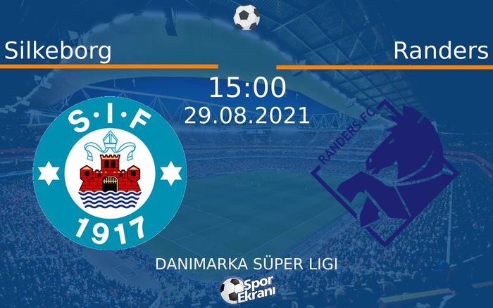 29 Ağustos 2021 Silkeborg vs Randers maçı Hangi Kanalda Saat Kaçta Yayınlanacak? 29 Ağustos 2021 Silkeborg vs Randers maçı Hangi Kanalda Saat Kaçta Yayınlanacak?