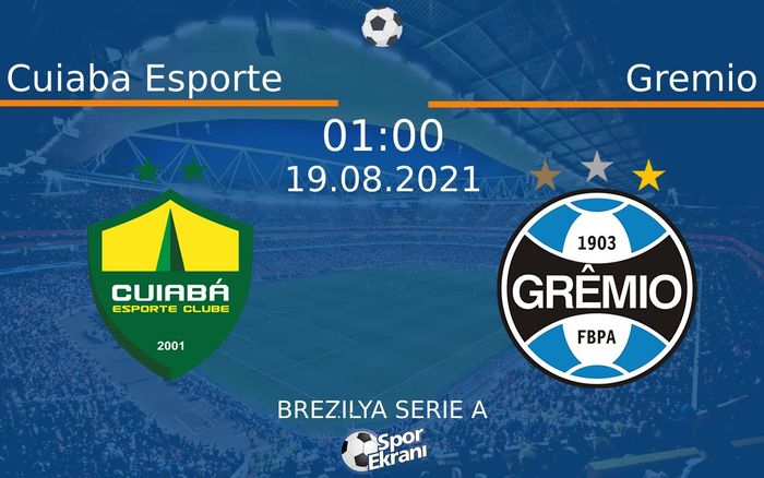 19 Ağustos 2021 Cuiaba Esporte vs Gremio maçı Hangi Kanalda Saat Kaçta Yayınlanacak? 19 Ağustos 2021 Cuiaba Esporte vs Gremio maçı Hangi Kanalda Saat Kaçta Yayınlanacak?