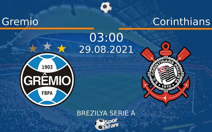 29 Ağustos 2021 Gremio vs Corinthians maçı Hangi Kanalda Saat Kaçta Yayınlanacak? 29 Ağustos 2021 Gremio vs Corinthians maçı Hangi Kanalda Saat Kaçta Yayınlanacak?