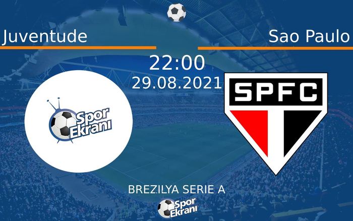 29 Ağustos 2021 Juventude vs Sao Paulo maçı Hangi Kanalda Saat Kaçta Yayınlanacak? 29 Ağustos 2021 Juventude vs Sao Paulo maçı Hangi Kanalda Saat Kaçta Yayınlanacak?