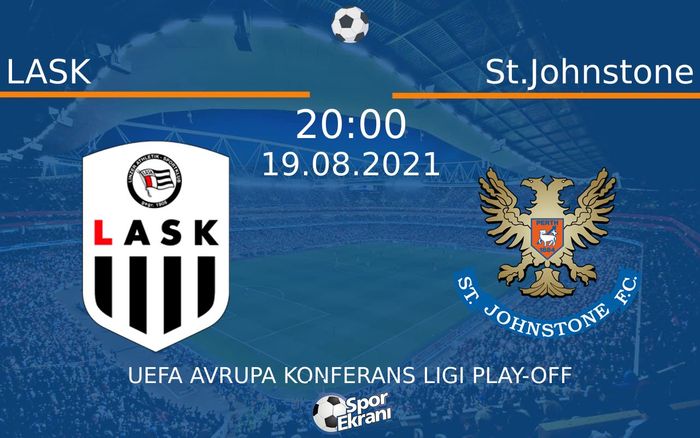 19 Ağustos 2021 LASK vs St.Johnstone maçı Hangi Kanalda Saat Kaçta Yayınlanacak? 19 Ağustos 2021 LASK vs St.Johnstone maçı Hangi Kanalda Saat Kaçta Yayınlanacak?