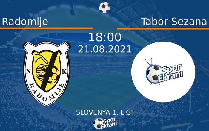 21 Ağustos 2021 Radomlje vs Tabor Sezana maçı Hangi Kanalda Saat Kaçta Yayınlanacak? 21 Ağustos 2021 Radomlje vs Tabor Sezana maçı Hangi Kanalda Saat Kaçta Yayınlanacak?
