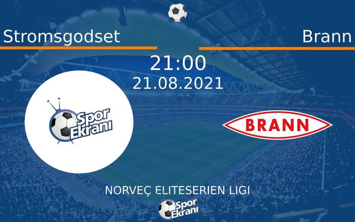 21 Ağustos 2021 Stromsgodset vs Brann maçı Hangi Kanalda Saat Kaçta Yayınlanacak? 21 Ağustos 2021 Stromsgodset vs Brann maçı Hangi Kanalda Saat Kaçta Yayınlanacak?