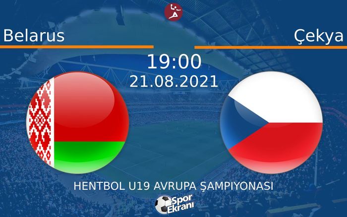 21 Ağustos 2021 Belarus vs Çekya maçı Hangi Kanalda Saat Kaçta Yayınlanacak? 21 Ağustos 2021 Belarus vs Çekya maçı Hangi Kanalda Saat Kaçta Yayınlanacak?
