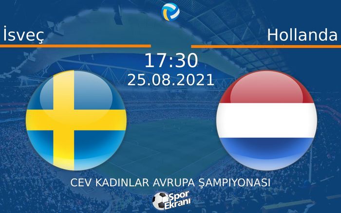 25 Ağustos 2021 İsveç vs Hollanda maçı Hangi Kanalda Saat Kaçta Yayınlanacak? 25 Ağustos 2021 İsveç vs Hollanda maçı Hangi Kanalda Saat Kaçta Yayınlanacak?