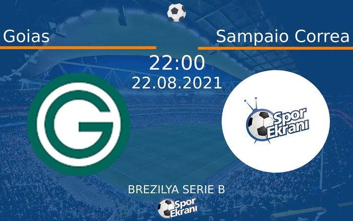 22 Ağustos 2021 Goias vs Sampaio Correa maçı Hangi Kanalda Saat Kaçta Yayınlanacak? 22 Ağustos 2021 Goias vs Sampaio Correa maçı Hangi Kanalda Saat Kaçta Yayınlanacak?