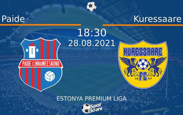 28 Ağustos 2021 Paide vs Kuressaare maçı Hangi Kanalda Saat Kaçta Yayınlanacak? 28 Ağustos 2021 Paide vs Kuressaare maçı Hangi Kanalda Saat Kaçta Yayınlanacak?