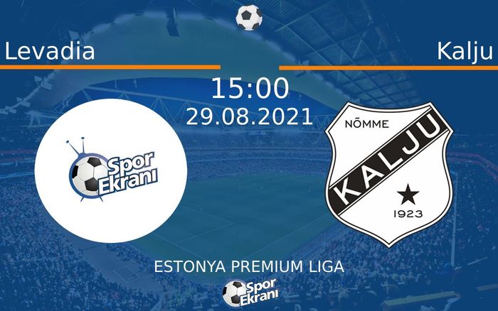 29 Ağustos 2021 Levadia vs Kalju maçı Hangi Kanalda Saat Kaçta Yayınlanacak? 29 Ağustos 2021 Levadia vs Kalju maçı Hangi Kanalda Saat Kaçta Yayınlanacak?