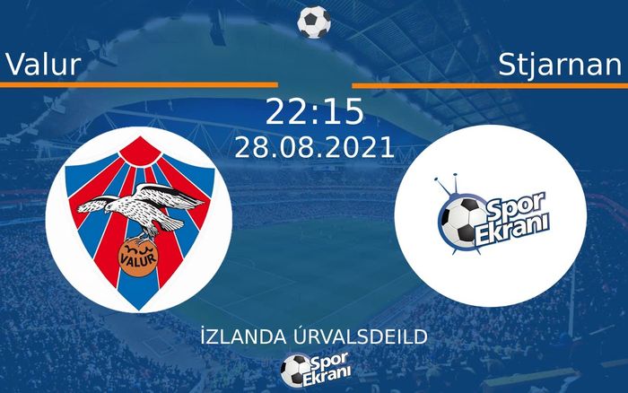 28 Ağustos 2021 Valur vs Stjarnan maçı Hangi Kanalda Saat Kaçta Yayınlanacak? 28 Ağustos 2021 Valur vs Stjarnan maçı Hangi Kanalda Saat Kaçta Yayınlanacak?