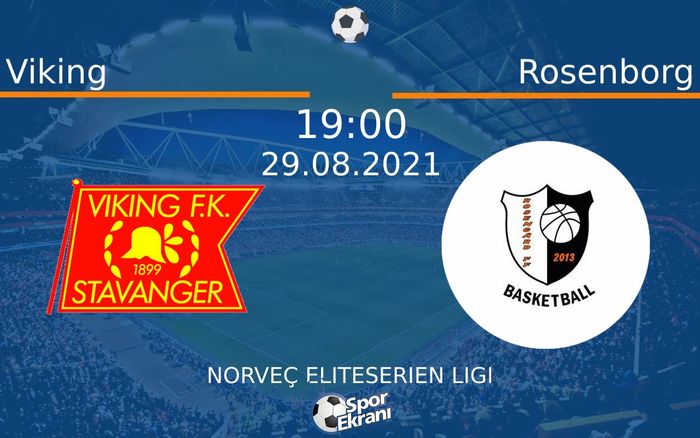 29 Ağustos 2021 Viking vs Rosenborg maçı Hangi Kanalda Saat Kaçta Yayınlanacak? 29 Ağustos 2021 Viking vs Rosenborg maçı Hangi Kanalda Saat Kaçta Yayınlanacak?