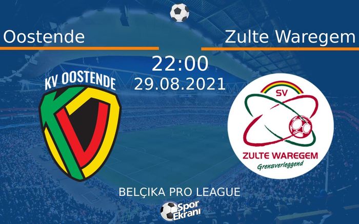 29 Ağustos 2021 Oostende vs Zulte Waregem maçı Hangi Kanalda Saat Kaçta Yayınlanacak? 29 Ağustos 2021 Oostende vs Zulte Waregem maçı Hangi Kanalda Saat Kaçta Yayınlanacak?