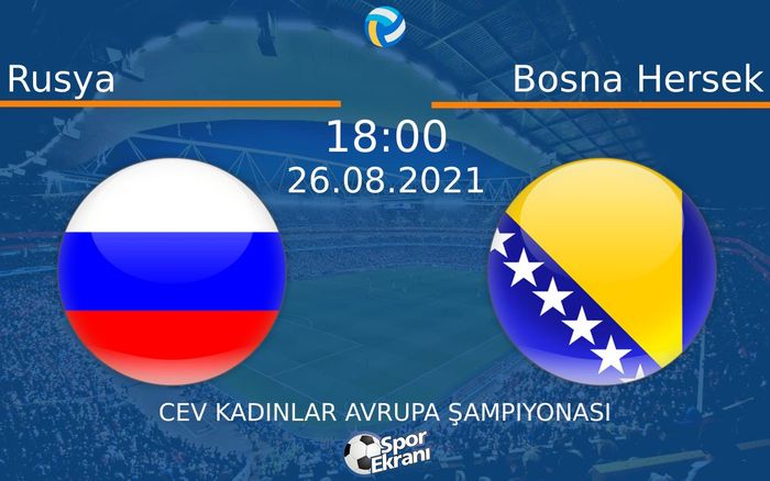 26 Ağustos 2021 Rusya vs Bosna Hersek maçı Hangi Kanalda Saat Kaçta Yayınlanacak? 26 Ağustos 2021 Rusya vs Bosna Hersek maçı Hangi Kanalda Saat Kaçta Yayınlanacak?