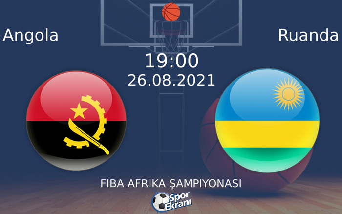 26 Ağustos 2021 Angola vs Ruanda maçı Hangi Kanalda Saat Kaçta Yayınlanacak? 26 Ağustos 2021 Angola vs Ruanda maçı Hangi Kanalda Saat Kaçta Yayınlanacak?