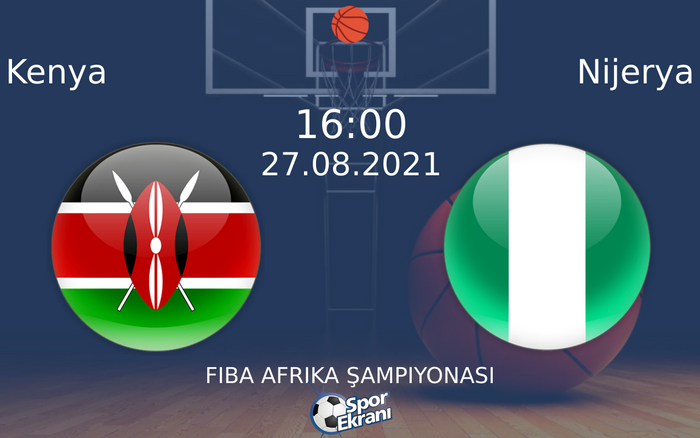 27 Ağustos 2021 Kenya vs Nijerya maçı Hangi Kanalda Saat Kaçta Yayınlanacak? 27 Ağustos 2021 Kenya vs Nijerya maçı Hangi Kanalda Saat Kaçta Yayınlanacak?