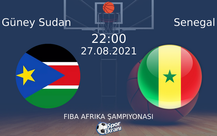 27 Ağustos 2021 Güney Sudan vs Senegal maçı Hangi Kanalda Saat Kaçta Yayınlanacak? 27 Ağustos 2021 Güney Sudan vs Senegal maçı Hangi Kanalda Saat Kaçta Yayınlanacak?