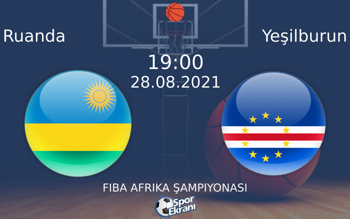 28 Ağustos 2021 Ruanda vs Yeşilburun maçı Hangi Kanalda Saat Kaçta Yayınlanacak? 28 Ağustos 2021 Ruanda vs Yeşilburun maçı Hangi Kanalda Saat Kaçta Yayınlanacak?