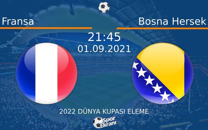 01 Eylül 2021 Fransa vs Bosna Hersek maçı Hangi Kanalda Saat Kaçta Yayınlanacak? 01 Eylül 2021 Fransa vs Bosna Hersek maçı Hangi Kanalda Saat Kaçta Yayınlanacak?