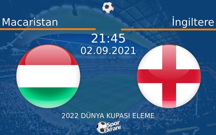 02 Eylül 2021 Macaristan vs İngiltere maçı Hangi Kanalda Saat Kaçta Yayınlanacak? 02 Eylül 2021 Macaristan vs İngiltere maçı Hangi Kanalda Saat Kaçta Yayınlanacak?