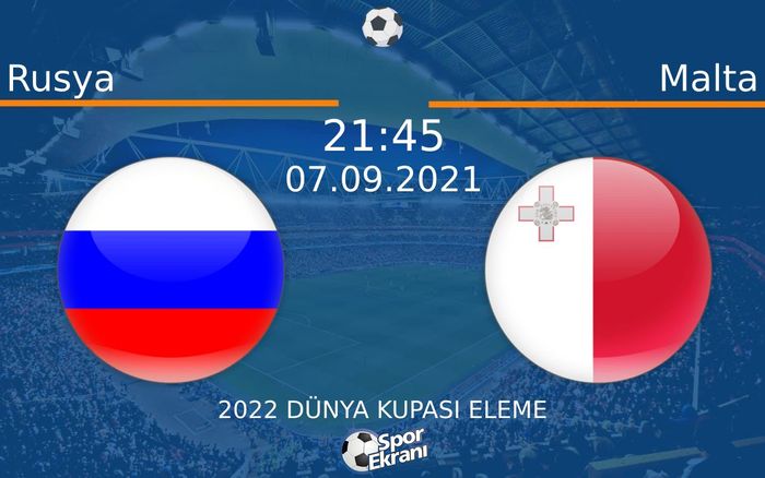 07 Eylül 2021 Rusya vs Malta maçı Hangi Kanalda Saat Kaçta Yayınlanacak? 07 Eylül 2021 Rusya vs Malta maçı Hangi Kanalda Saat Kaçta Yayınlanacak?