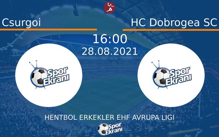 28 Ağustos 2021 Csurgoi vs HC Dobrogea SC maçı Hangi Kanalda Saat Kaçta Yayınlanacak? 28 Ağustos 2021 Csurgoi vs HC Dobrogea SC maçı Hangi Kanalda Saat Kaçta Yayınlanacak?
