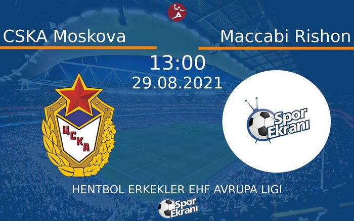 29 Ağustos 2021 CSKA Moskova vs Maccabi Rishon maçı Hangi Kanalda Saat Kaçta Yayınlanacak? 29 Ağustos 2021 CSKA Moskova vs Maccabi Rishon maçı Hangi Kanalda Saat Kaçta Yayınlanacak?