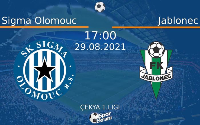 29 Ağustos 2021 Sigma Olomouc vs Jablonec maçı Hangi Kanalda Saat Kaçta Yayınlanacak? 29 Ağustos 2021 Sigma Olomouc vs Jablonec maçı Hangi Kanalda Saat Kaçta Yayınlanacak?
