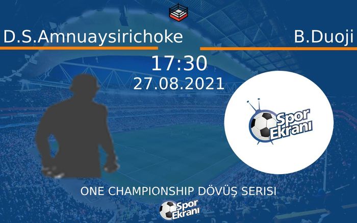 27 Ağustos 2021 D.S.Amnuaysirichoke vs B.Duoji maçı Hangi Kanalda Saat Kaçta Yayınlanacak? 27 Ağustos 2021 D.S.Amnuaysirichoke vs B.Duoji maçı Hangi Kanalda Saat Kaçta Yayınlanacak?