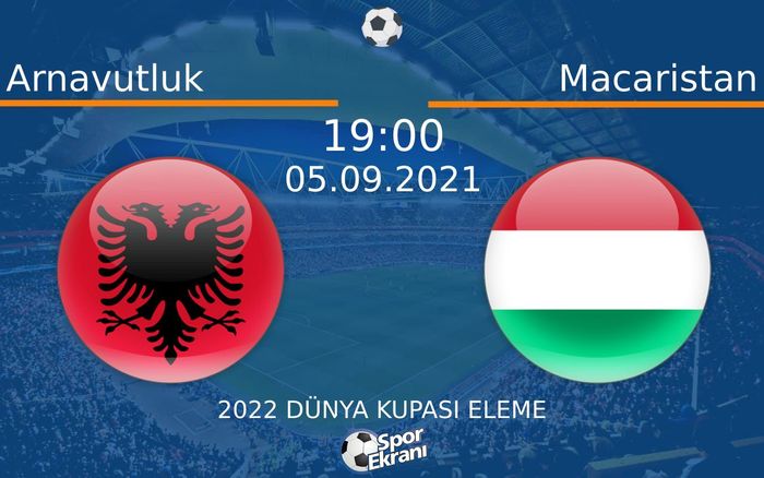 05 Eylül 2021 Arnavutluk vs Macaristan maçı Hangi Kanalda Saat Kaçta Yayınlanacak? 05 Eylül 2021 Arnavutluk vs Macaristan maçı Hangi Kanalda Saat Kaçta Yayınlanacak?