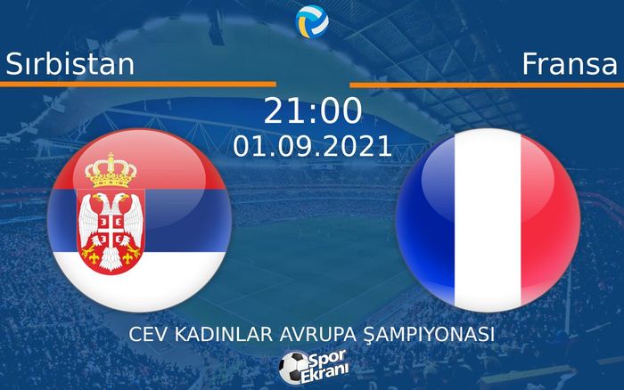 01 Eylül 2021 Sırbistan vs Fransa maçı Hangi Kanalda Saat Kaçta Yayınlanacak? 01 Eylül 2021 Sırbistan vs Fransa maçı Hangi Kanalda Saat Kaçta Yayınlanacak?