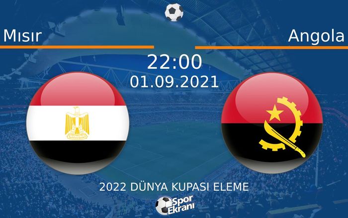 01 Eylül 2021 Mısır vs Angola maçı Hangi Kanalda Saat Kaçta Yayınlanacak? 01 Eylül 2021 Mısır vs Angola maçı Hangi Kanalda Saat Kaçta Yayınlanacak?