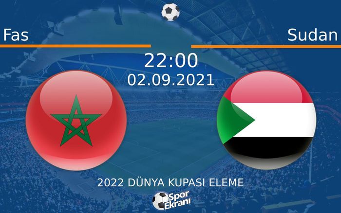 02 Eylül 2021 Fas vs Sudan maçı Hangi Kanalda Saat Kaçta Yayınlanacak? 02 Eylül 2021 Fas vs Sudan maçı Hangi Kanalda Saat Kaçta Yayınlanacak?