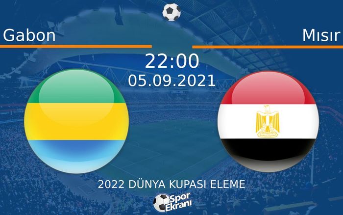 05 Eylül 2021 Gabon vs Mısır maçı Hangi Kanalda Saat Kaçta Yayınlanacak? 05 Eylül 2021 Gabon vs Mısır maçı Hangi Kanalda Saat Kaçta Yayınlanacak?