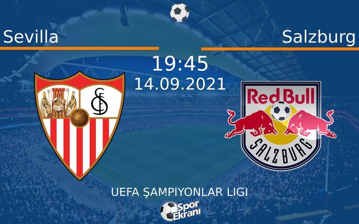 14 Eylül 2021 Sevilla vs Salzburg maçı Hangi Kanalda Saat Kaçta Yayınlanacak? 14 Eylül 2021 Sevilla vs Salzburg maçı Hangi Kanalda Saat Kaçta Yayınlanacak?