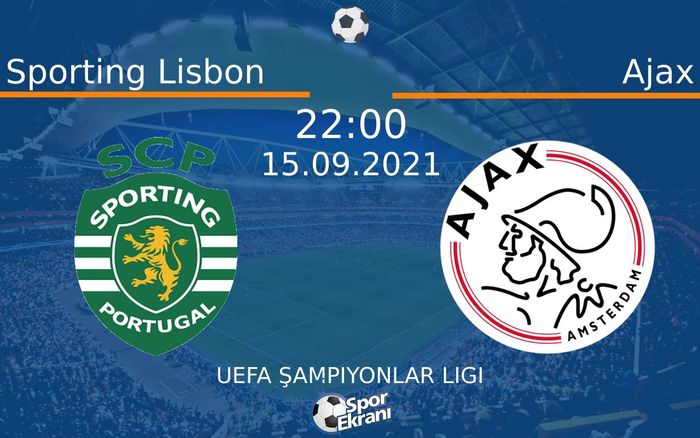15 Eylül 2021 Sporting Lisbon vs Ajax maçı Hangi Kanalda Saat Kaçta Yayınlanacak? 15 Eylül 2021 Sporting Lisbon vs Ajax maçı Hangi Kanalda Saat Kaçta Yayınlanacak?